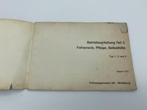 Betriebsanleitung Teil 2 VW Typ 1 3 4 aus August 1973